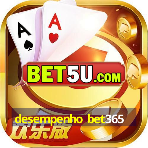 desempenho bet365